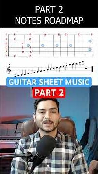 Notes Roadmap in Guitar Sheet Music (Part 2)