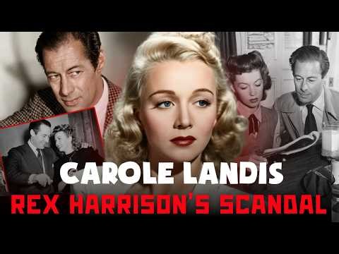 Carole Landis : The High Society Love Story That Became Rex Harrison’s Quietest Scandal
