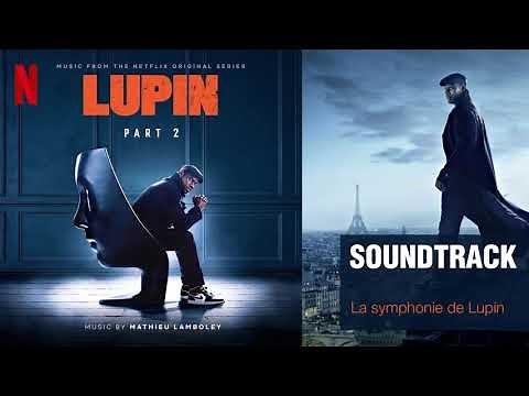 Lupin Part 2 Soundtrack - La symphonie de Lupin (by Mathieu Lamboley)