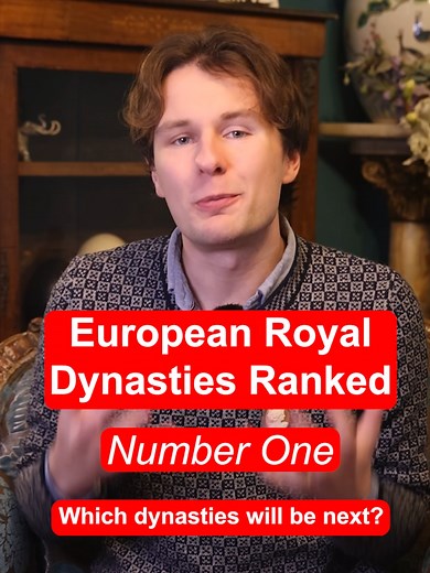 Top 10 European Royal Dynasties Revealed