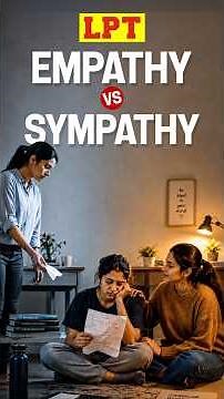 Empathy vs Sympathy: What's the Difference? #shorts