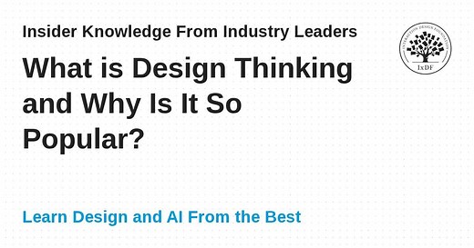 What is Design Thinking and Why Is It So Popular?