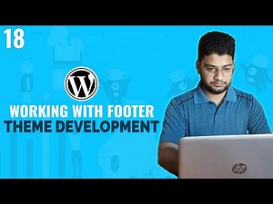 Working with Footer Widget | WordPress Theme Development Tutorial Bangla | Part 18