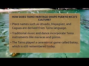 How Does Taino Heritage Shape Puerto Rico's Culture? - The Caribbean Expert
