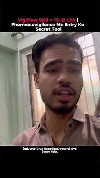 Vigiflow skill l Pharmacovigilance me entry ka secret tool