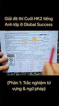giải đề thi cuối học kì 2 tiếng Anh 8 Global Success phần trắc nghiệm từ vựng & ngữ pháp #giaidethi