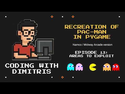13. Areas to exploit | Recreation of Pac-Man in Pygame (ASMR - No audio)