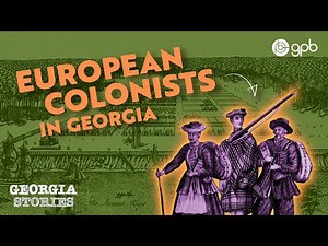 Who Were Georgia's First European Colonists?