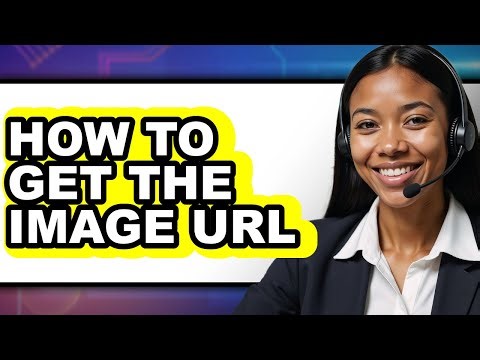 How to Get the Image Url (full Guide)