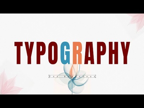The Ultimate Beginners Guide to Typography 