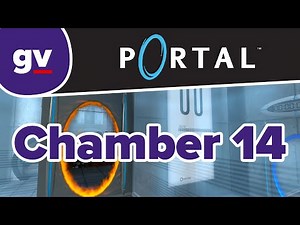 Portal - Test Chamber 14 (Walkthrough)