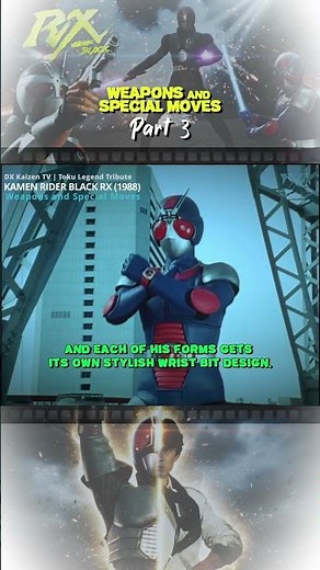 Kamen Rider Black RX: Every Weapon, Ability, and Finishing Move Explained Part 3