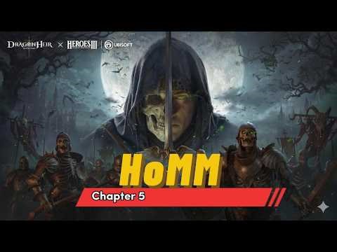 Chapter 5 Collab – Dragonheir x Heroes of Might and Magic