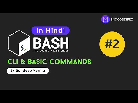 Introduction to Command Line Interface & Basic Commands for Linux | Lecture 04 In Hindi
