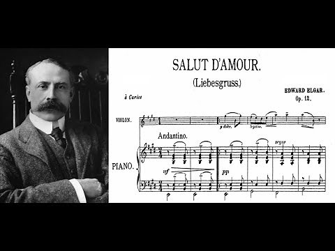 Edward Elgar - Salut d'Amour, op. 12