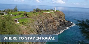 Where to Stay in Kauai First Time: Best Areas - Easy Travel 4U