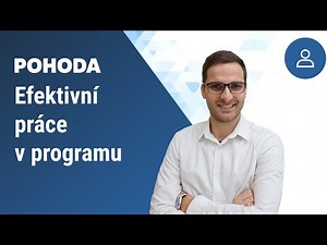 Efektivní práce v programu: online kurz POHODA