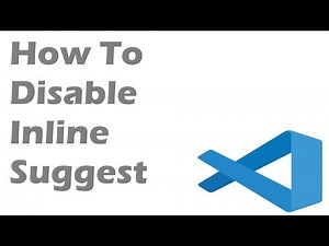 How To Disable Inline Suggest In Visual Studio Code