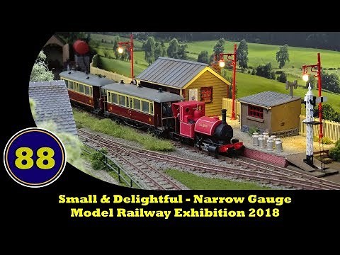 Small & Delightful - Narrow Gauge Model Railway Exhibition 2018 - 12/05/2018