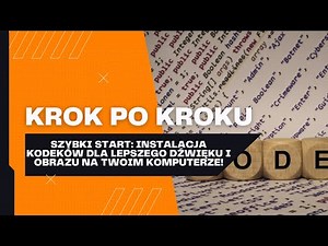 Jak zainstalować kodeki K-LITE oraz VLC