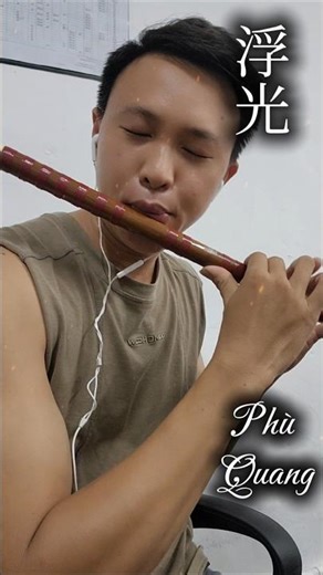 Phù Quang Sáo Trúc《浮光- 周深》#thinhhanh #saotruc #cover #phuquang #châuthâm #music #amnhac #flute