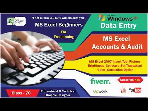 Class # 70 MS Excel 2007 Insert Tab_Picture_Brightness_Contrast_Set Trasparent Color_Correction