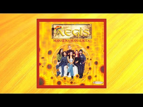 MAHAL NA MAHAL KITA - Aegis (Lyric Video) OPM