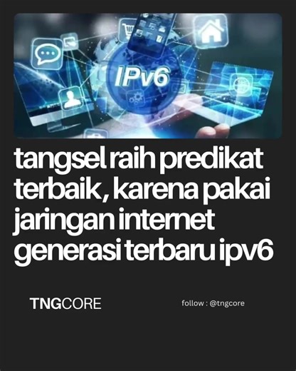 Dinas Komunikasi dan Informatika (Diskominfo) Kota Tangerang Selatan melakukan transformasi pada infrastruktur jaringan pemerintahan dengan mengadopsi Internet Protocol Version 6 (IPv6). . Langkah ini memposisikan Tangsel sebagai pemerintah daerah terbaik di Indonesia dalam implementasi protokol internet generasi terbaru tersebut. Penghargaan atas keberhasilan ini diberikan langsung oleh Kementerian Komunikasi dan Digital (Komdigi) dalam ajang IPv6 Enhanced Net 5.5G Conference di Jakarta, Sabtu 