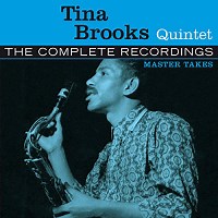 The Complete Recordings – Tina Brooks Quintet Review | All About Jazz