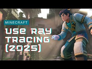 How to Use Ray Tracing in Minecraft (2025)