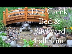 Installing a Dry Creek Bed & Fall Back Yard Tour