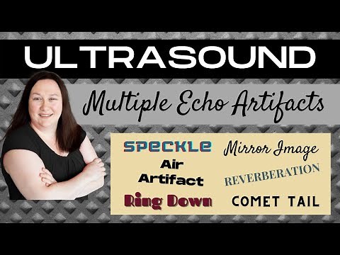 Ultrasound Physics Review | Multiple Echo Artifacts | Sonography Minutes