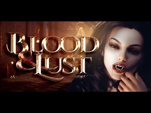 Blood & Lust [18+]🩸 - PC Gameplay