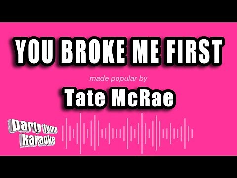 Tate McRae - you broke me first (Karaoke Version)