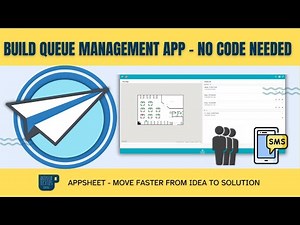 Create a Queue Management App in AppSheet | SMS Notifications & Table Seating Map Tutorial
