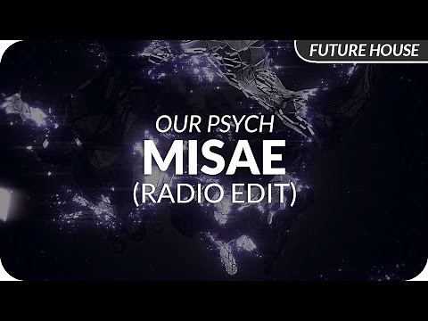 Our Psych - Misae (Radio Edit)