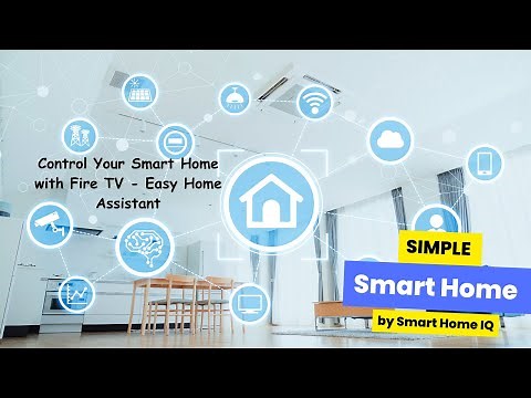 Control Your Smart Home with Fire TV - Easy Home Assistant