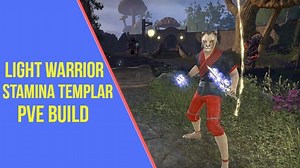 Powerful Stamina Templar PVE Build for ESO - Light Warrior - ArzyeLBuilds