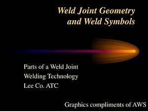 Weld Joint Geometry and Weld Symbols - SlideServe