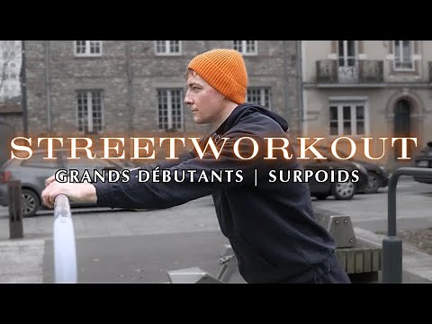 STREETWORKOUT : Grands Débutants et Surpoids ( circuit )
