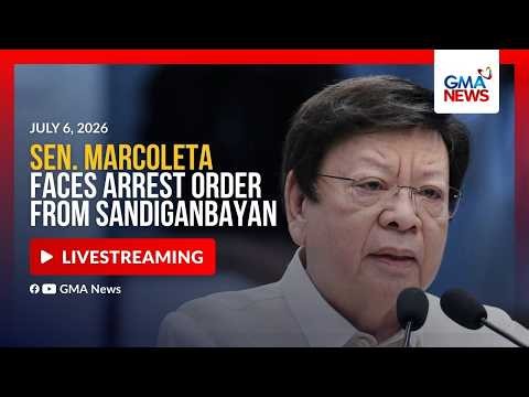 LIVE - Sen. Rodante Marcoleta faces arrest order from Sandiganbayan - Replay | GMA News