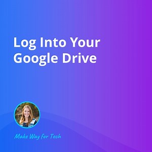 Log Into Your Google Drive  Video Course For Google (WATCH FREE)