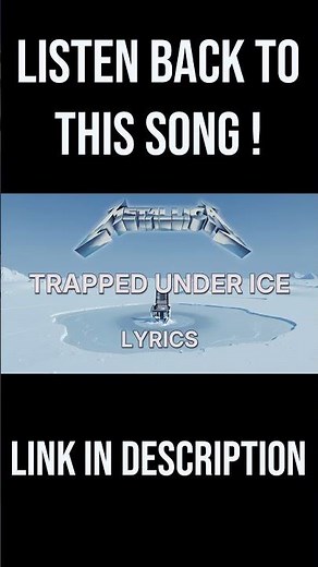 Metallica - Trapped Under Ice (Lyrics) Refreshed