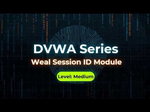DVWA Complete Tutorials 2026 (Damn Vulnerable Web Application): Weak Session ID Module | Medium