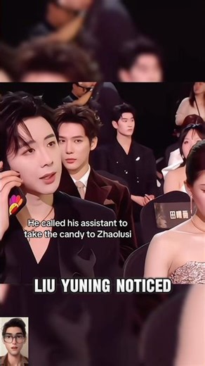 Liu Yuning Called His Assistant Just for Zhao Lusi 🥹 #zhaolusi #liuyuning