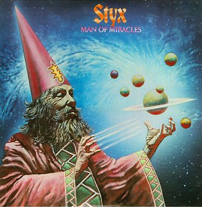 Styx - Man Of Miracles