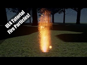 UE4 - Tutorial - Fire Particle System