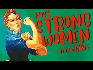 Most Influential and Brave Women in the Bible | Deborah, Magdalene, Esther, Pricilla, Hannah & Eve