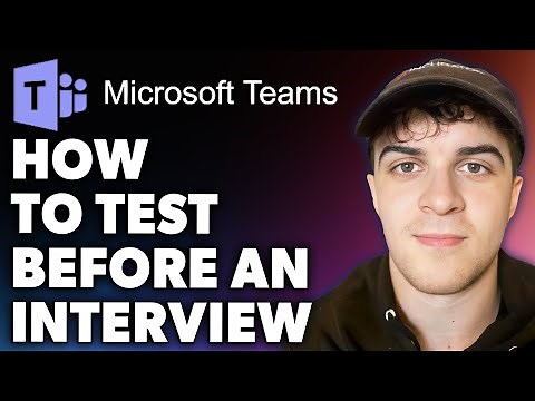 How to Test Microsoft Teams Before an Interview (Full 2024 Guide)