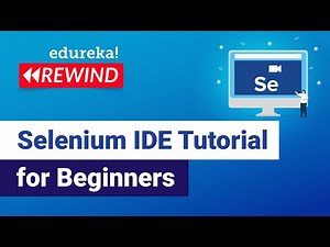 Selenium IDE Tutorial For Beginners | What Is Selenium IDE | Selenium Tutorial | Edureka Rewind-1